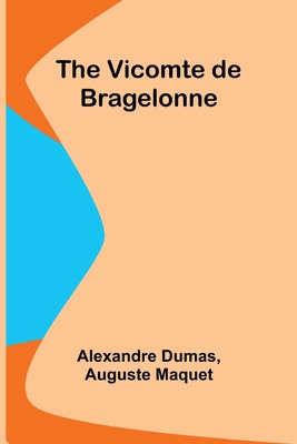 The Vicomte de Bragelonne 9362925494 Book Cover