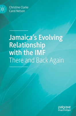 Jamaica's Evolving Relationship with the IMF: T... 3030592030 Book Cover