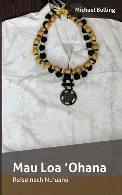 Mau Loa 'Ohana: Reise nach Nu'uanu [German] 374129277X Book Cover