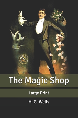The Magic Shop: Large Print [Large Print] B08763FLCD Book Cover