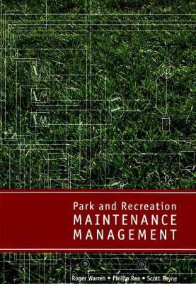 PARK & RECREATION MAINTENANCE 157167568X Book Cover