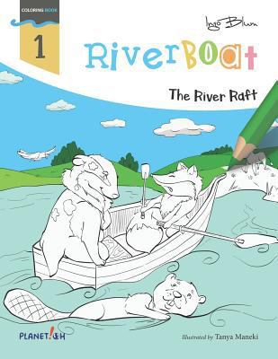 Riverboat: The River Raft Coloring Book 198324354X Book Cover