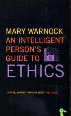 An Intelligent Person's Guide to Ethics (Intell... 071563089X Book Cover