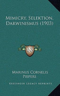 Mimicry, Selektion, Darwinismus (1903) [German] 1166671984 Book Cover