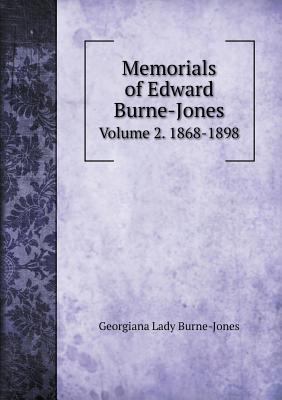 Memorials of Edward Burne-Jones Volume 2. 1868-... 5519140812 Book Cover