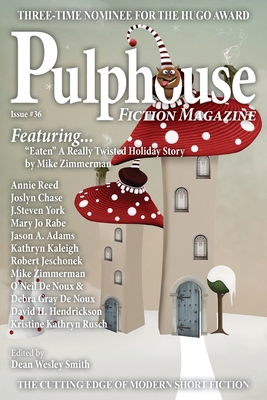 Pulphouse Fiction Magazine: Issue #36 1561461644 Book Cover