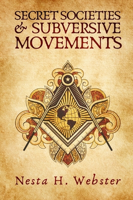 Secret Societies And Subversive Movement 1639230165 Book Cover