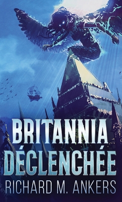 Britannia Déclenchée [French] 482419248X Book Cover