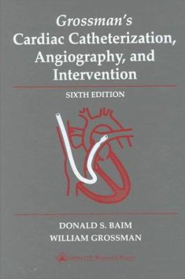 Grossman's Cardiac Catheterization, book by Donald S. Baim