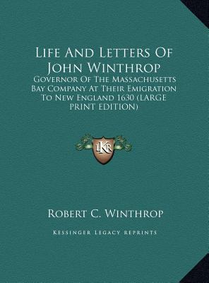 Life and Letters of John Winthrop: Governor of ... [Large Print] 1169899277 Book Cover