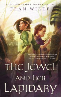 The Jewel and Her Lapidary 0765384973 Book Cover