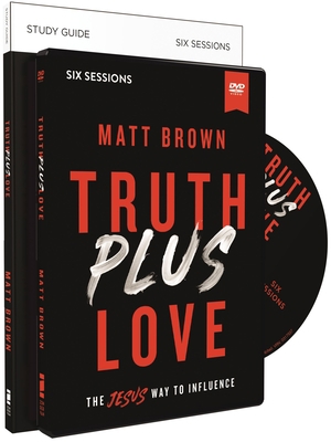 Truth Plus Love Study Guide with DVD: The Jesus... 0310112362 Book Cover