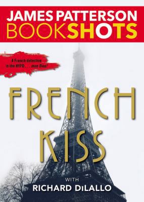 French Kiss: A Detective Luc Moncrief Mystery 0316358878 Book Cover