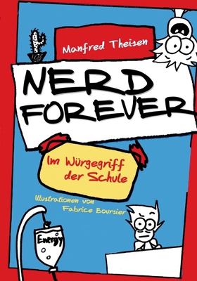 Nerd Forever: Im Würgegriff der Schule [German] 3746935512 Book Cover