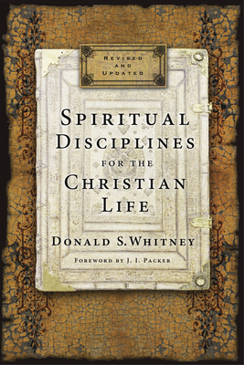 Spiritual Disciplines for the Christian Life (R... 1615216170 Book Cover