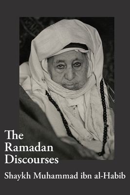 The Ramadan Discourses of Shaykh Muhammad ibn a... 1914397290 Book Cover