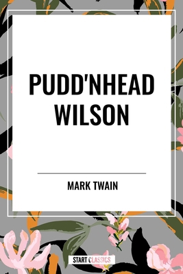Pudd'nhead Wilson B0D48BKPV7 Book Cover