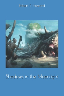 Shadows in the Moonlight 1698650949 Book Cover