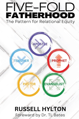 Five-Fold Fatherhood: The Pattern For Relationa... B0C5KY1JKH Book Cover