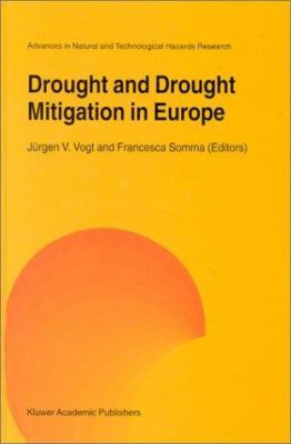 Drought and Drought Mitigation in Europe 0792365895 Book Cover