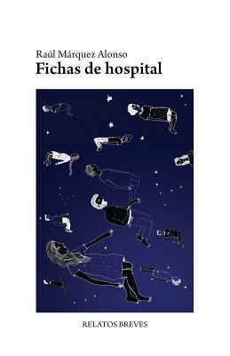 Fichas de hospital: Relatos breves [Spanish] 1530900808 Book Cover