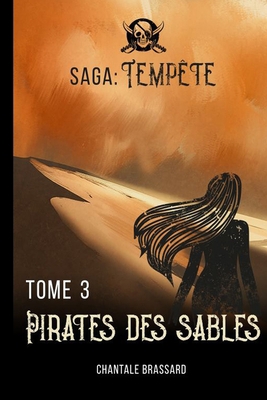 Saga Temp?te: Pirates des Sables [French] B0863TWQCM Book Cover