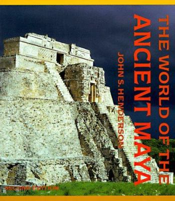 The World of the Ancient Maya: A Thousand Years... 0801482844 Book Cover