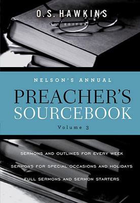 Nelson's Annual Preacher's Sourcebook, Volume 3... 140167576X Book Cover