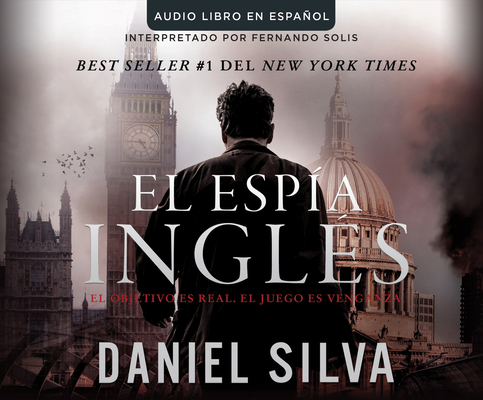 El Espia Ingles (the English Spy) 1520016166 Book Cover