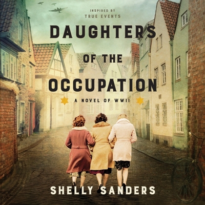 Daughters of the Occupation Lib/E: A Novel of WWII B09R3M1NGL Book Cover