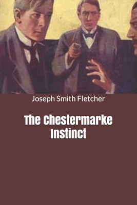 The Chestermarke Instinct B0851L5KTN Book Cover