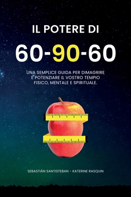Il potere del 60-90-60: Una semplice guida per ... [Italian] B0DB7HM1ND Book Cover