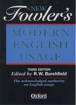 New Fowler's Modern English Usage Revised 0198602634 Book Cover