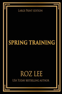 Spring Training: Large Print Edition [Large Print] 1966224079 Book Cover