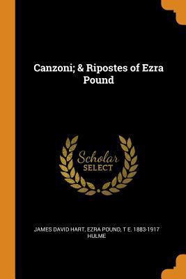 Canzoni; & Ripostes of Ezra Pound 0342775758 Book Cover