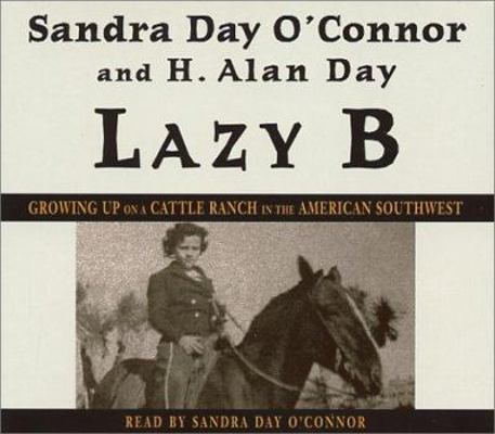 Lazy B: Growing Up on a Cattle Ranch in the Ame... 0553714694 Book Cover