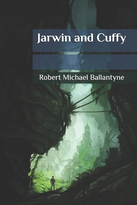 Jarwin and Cuffy B086PN119R Book Cover