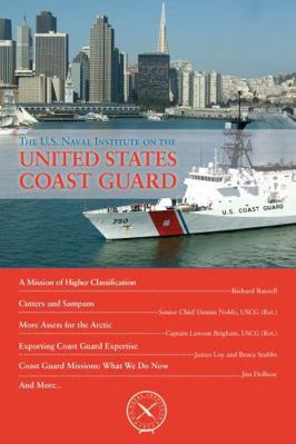 The U.S. Naval Institute on U.S. Coast Guard 1682470466 Book Cover