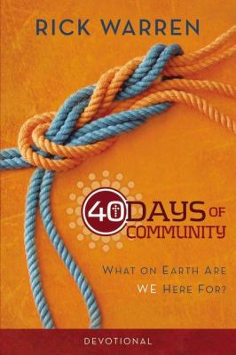 40 Days of Community Devotional: What on Earth ... 0310689139 Book Cover