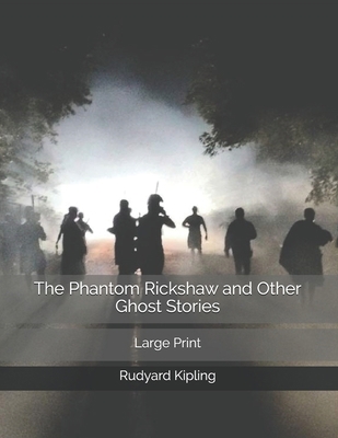 The Phantom Rickshaw and Other Ghost Stories: L... 1676795782 Book Cover