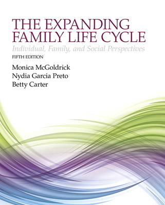 The Expanding Family Life Cycle: Individual, Fa... 0205968066 Book Cover