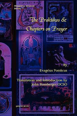 The Praktikos & Chapters on Prayer 160724148X Book Cover