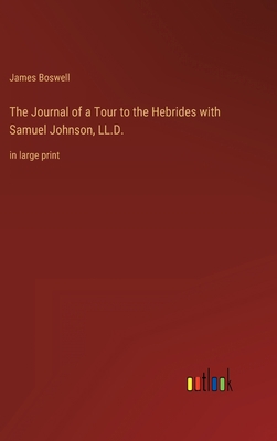 The Journal of a Tour to the Hebrides with Samu... 3368348191 Book Cover