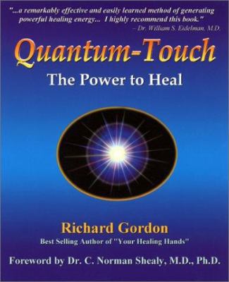 Quantum-Touch: The Power to Heal 1556433204 Book Cover