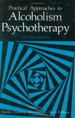 Practical Approaches to Alcoholism Psychotherapy 0306417626 Book Cover