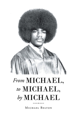 From Michael, to Michael, by Michael 1684988985 Book Cover