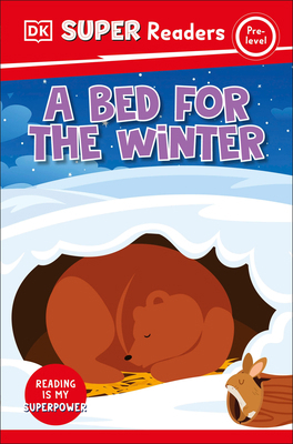 DK Super Readers Pre-Level a Bed for the Winter B0DPH5WTY8 Book Cover