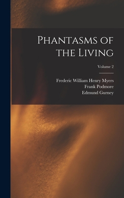 Phantasms of the Living; Volume 2 1015466362 Book Cover