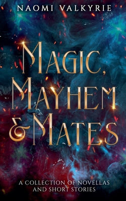 Magic, Mayhem & Mates B0GGKDQWHH Book Cover