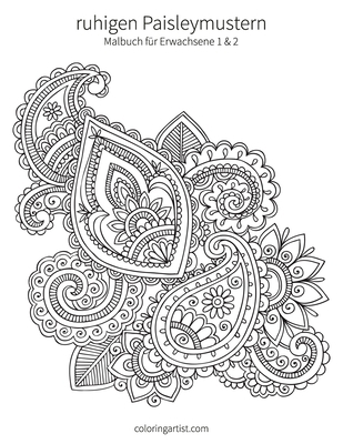 Malbuch mit ruhigen Paisleymustern für Erwachse... [German] 1530328489 Book Cover